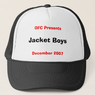 Jacket Boys, OFC Presents, December 2007 Trucker Hat