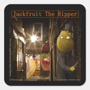 Jackfruit The Ripper Funny Rick London Square Sticker