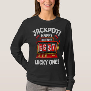 Jackpot Happy 57th Birthday Bday Lucky One T-Shirt