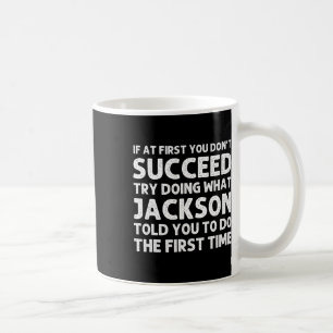 Jackson Gift Name Personalized Birthday Funny Chri Coffee Mug