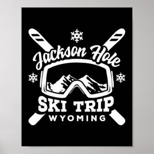Jackson Hole Ski Trip Wyoming Vacation Group Snow  Poster