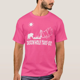 Jackson Hole Take Out - Camping T-Shirt