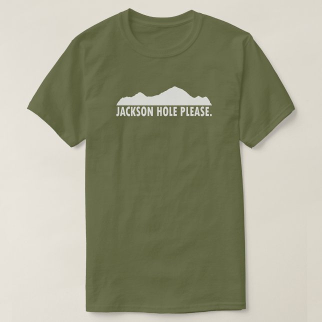 Jackson Hole Wyoming Please T-Shirt (Design Front)