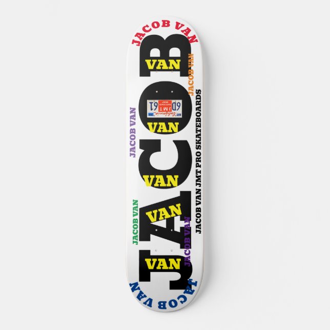 JACOB VAN  8 1/4" Skateboard Deck (Front)