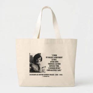 Jacqueline Kennedy Comparatively Sane Quote Large Tote Bag