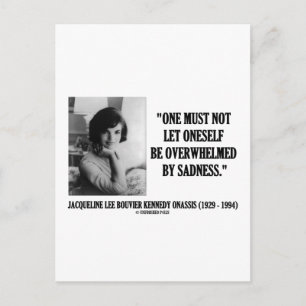 Jacqueline Kennedy Not Be Overwhelmed By Sadness Postcard