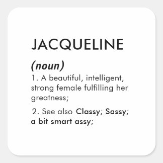 Jacqueline name, Editable name, Custom name Square Sticker