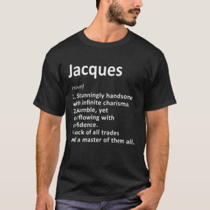 Jacques Definition Personalized Name Funny Birthda T-Shirt
