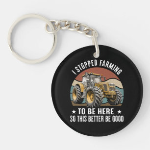 J'ai arrêté l'agriculture pour être ici, alors ça