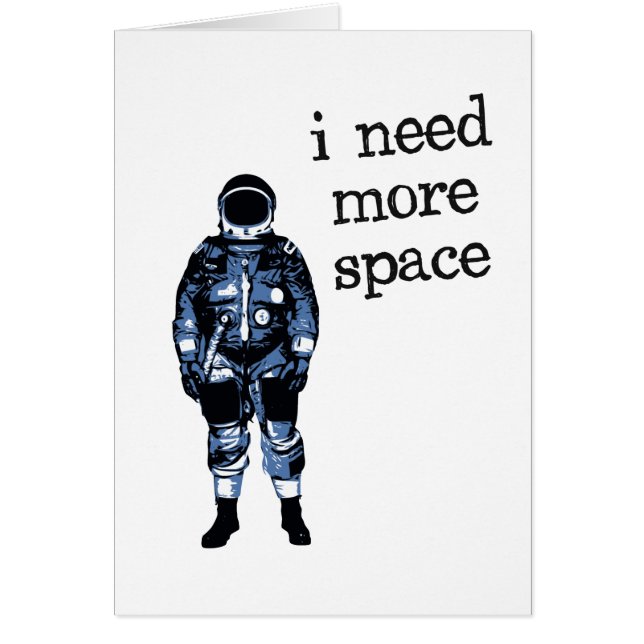J'ai besoin de plus d'astronaute de l'espace (Devant)