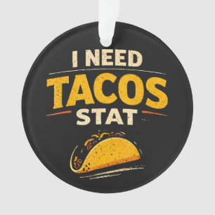 J'ai besoin de tacos stat