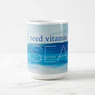 J'ai besoin de vitamine SEA Mug