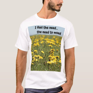 J'ai besoin...le besoin de T-Shirt