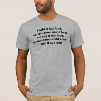 J'AI DIT QUE C'ÉTAIT UN T-shirt LOUD