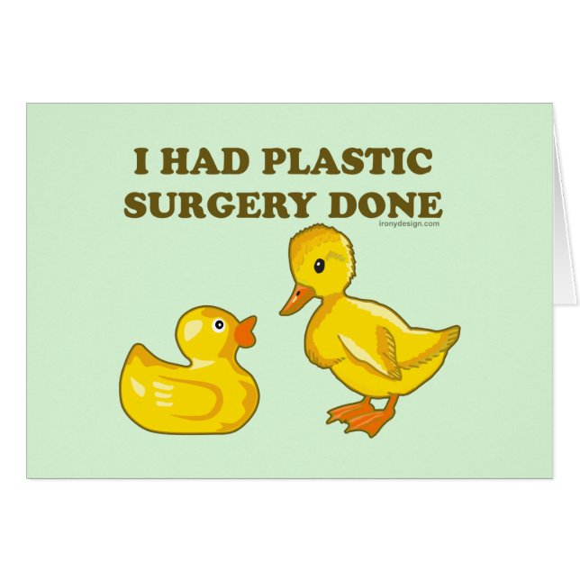 J'Ai Fait Chirurgie En Plastique Canards (Devant horizontal)