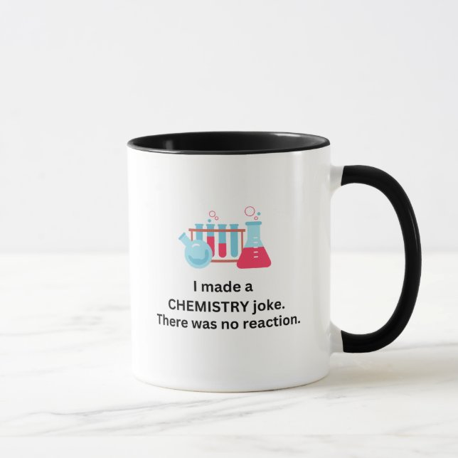 J'ai fait une blague sur la chimie, pas de tasse d (Droite)