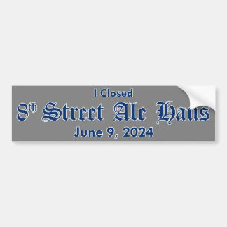 J'ai fermé 8ème rue Ale Haus Sticker - Gris