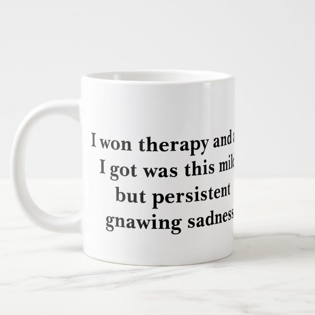 J'Ai Gagné La Thérapie Mais La Mug (Gauche)