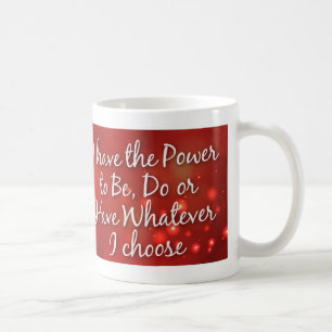 J'ai la puissance d'être… tasse de café inspir