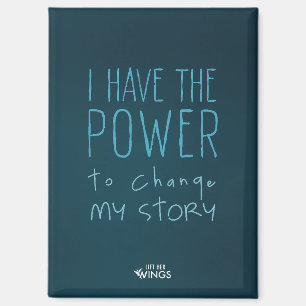 "J'ai le pouvoir de changer mon histoire" — Magnet