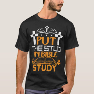 J'ai mis le clou dans l'étude biblique - T-Shirt c