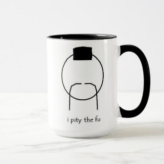 j'ai pitié du fu mug
