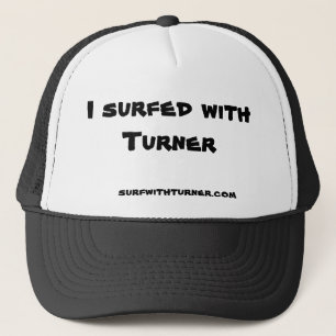 "J'ai surfé casquette avec de Turner" camionneur