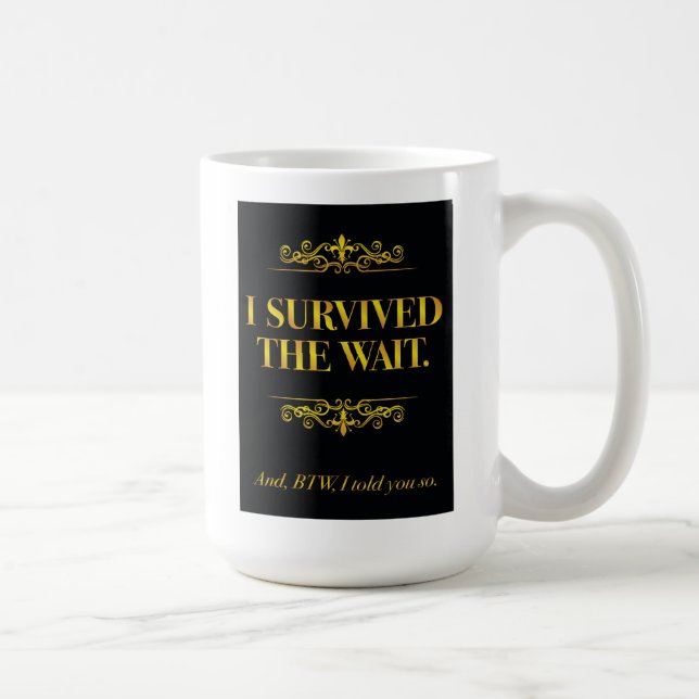 J'ai survécu à la Mug (Droite)