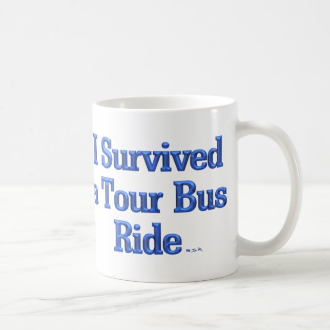 J'ai survécu à un Tour Bus Ride à gauche tasse (Droite)