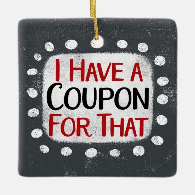 J'Ai Un Coupon Pour Cet Ornement (Devant)