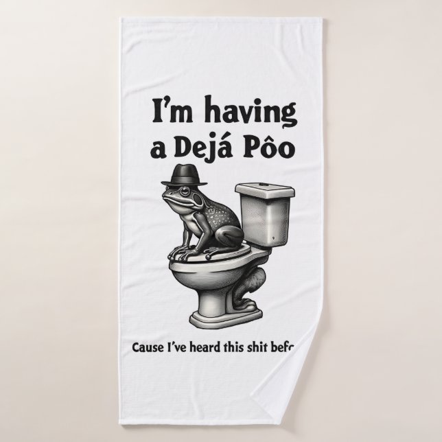 J'ai un Poo de Déjà entendu ça avant la grenouille (Serviette de bain)