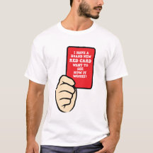 J'ai une toute nouvelle carte rouge T-shirt