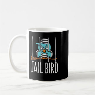 Jail Bird Coffee Mug