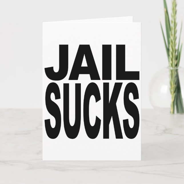 Jail Sucks Card (Front)