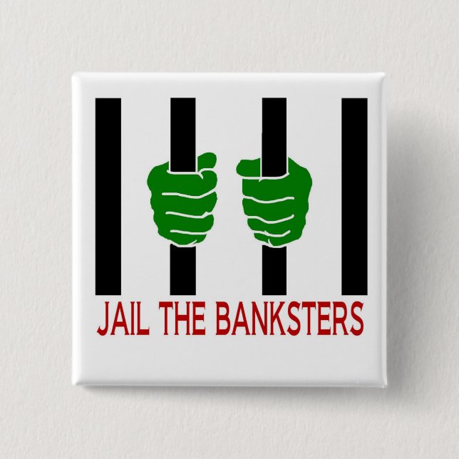 Jail the Banksters 2 Inch Square Button (Front)