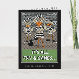 Jailbird Greeting Card:  Fun & Games Card
