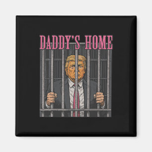 Jailed Leader Humor Statement Daddy's Home Anti Tr Magnet