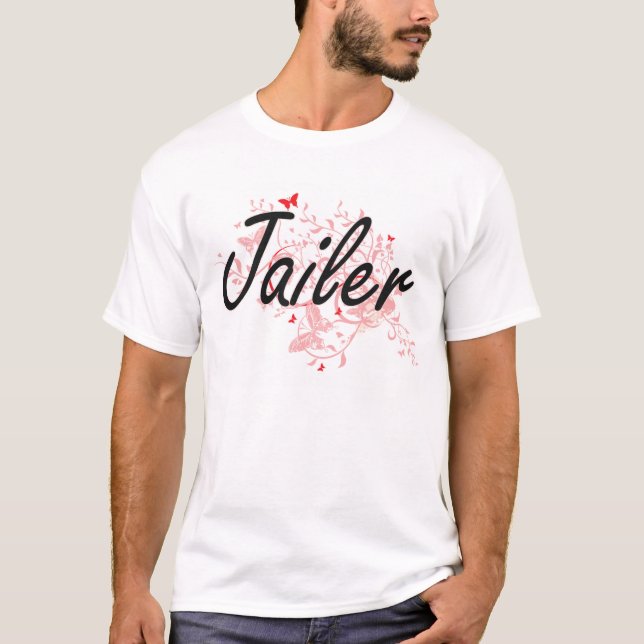 Jailer Artistic Job Design with Butterflies T-Shirt (Front)