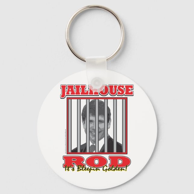 Jailhouse Rod - Rod Blagojavich Keychain (Front)