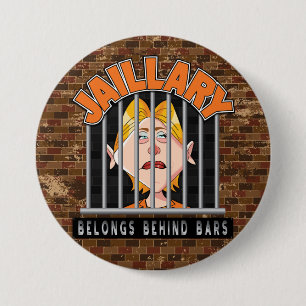 Jaillary Hillary for Prison 3 Inch Round Button