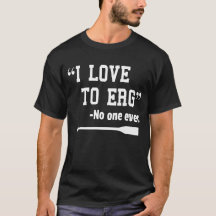J'aime à Erg TShirt Funny Rowing Unisex Chemise