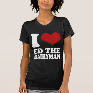 J'aime Ed le T-shirt de laitier