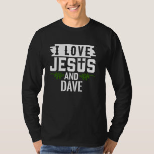 J'aime Jésus et DAVE T-shirt Nom DAVE