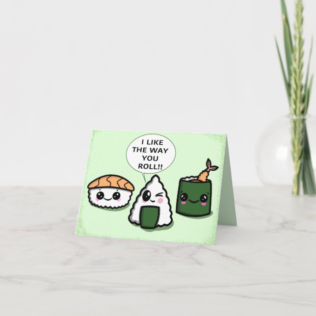 J'Aime La Façon Dont Vous Roulez Carte Sushi Kawai (Devant)
