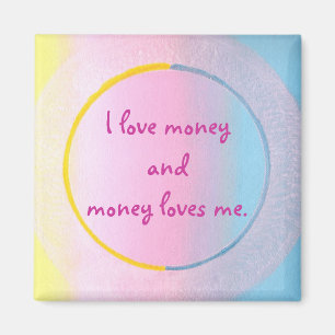 J'aime l'argent et l'argent m'aime, magnet
