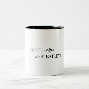 "J'aime le petit café dans mes baileys" Mug