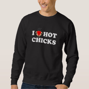 J'Aime Les Chauds Drôle Sweatshirt