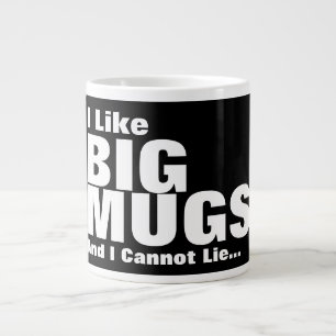 J'Aime Les Grosses Mugs Et Je Ne Peux Pas Mentir