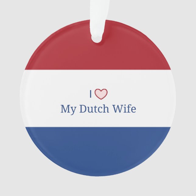 J'Aime Ma Femme Néerlandaise (devant)
