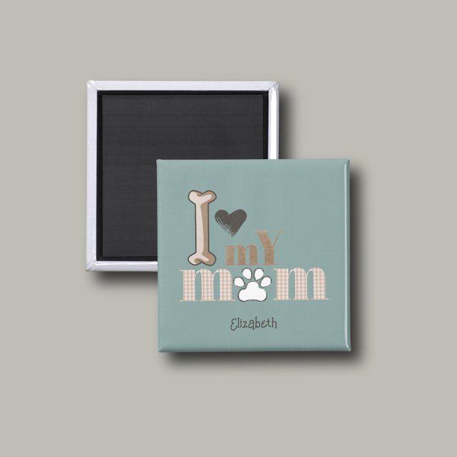 J'Aime Ma Mère Chien Paw Coeur Magnet (The cutest magnet, from a dog to his mommy. I LOVE MY MOM is personalized with your name! )